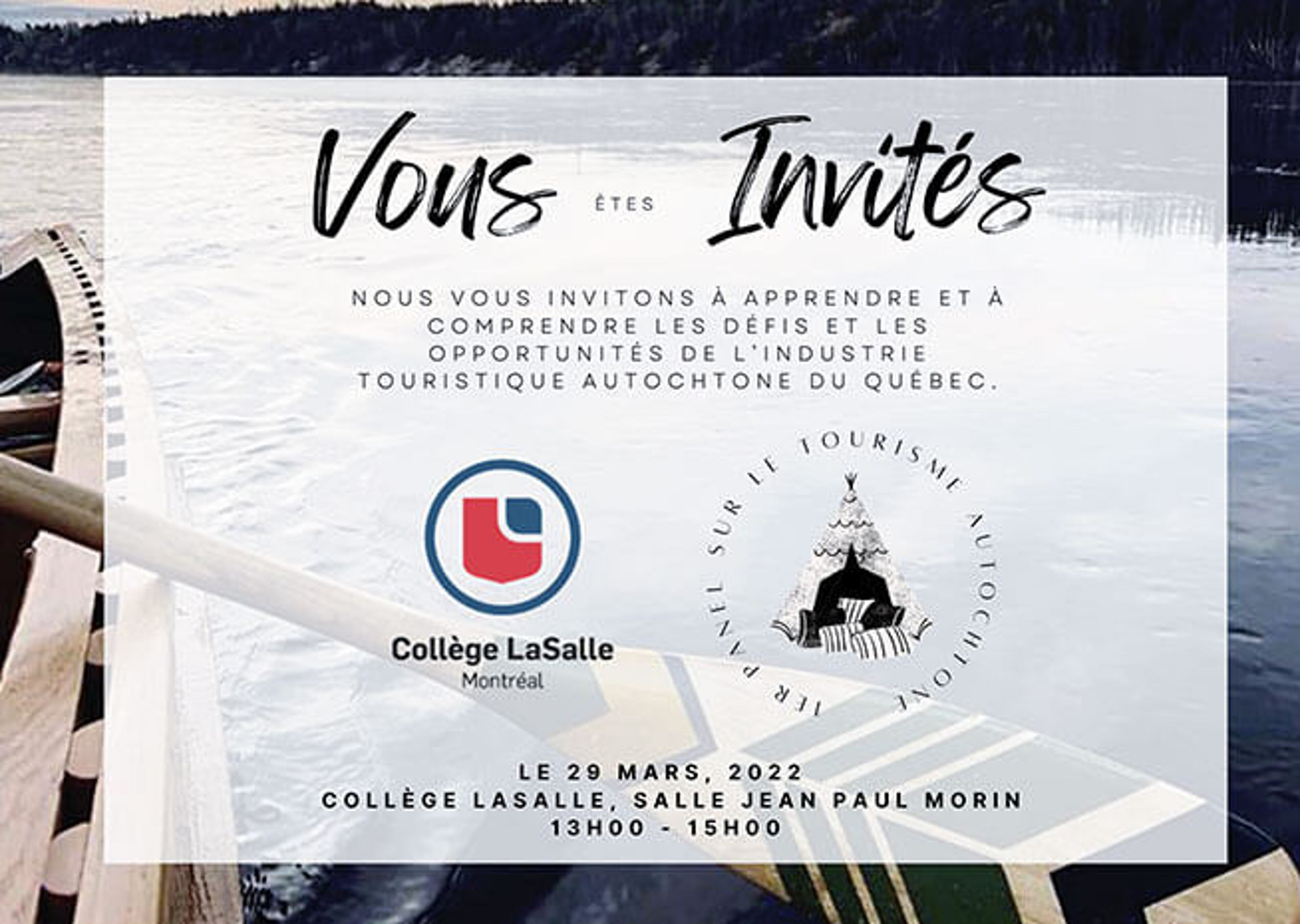 Invitation à un panel éducatif sur le tourisme autochtone au Québec, organisé par le Collège LaSalle le 29 mars 2022.
