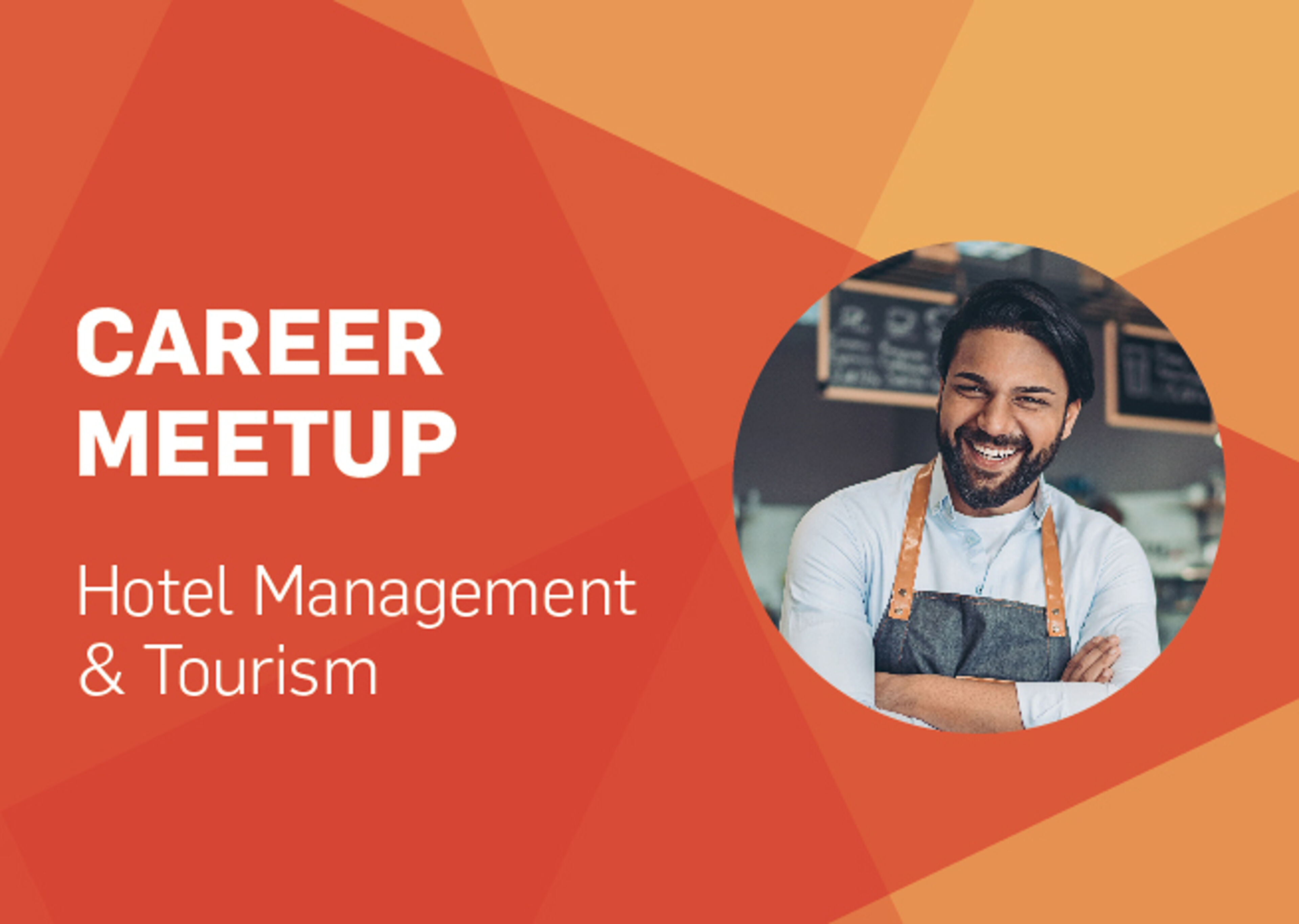 Cheerful chef portrait promoting a career meetup for Hotel Management & Tourism on a warm-toned geometric background.