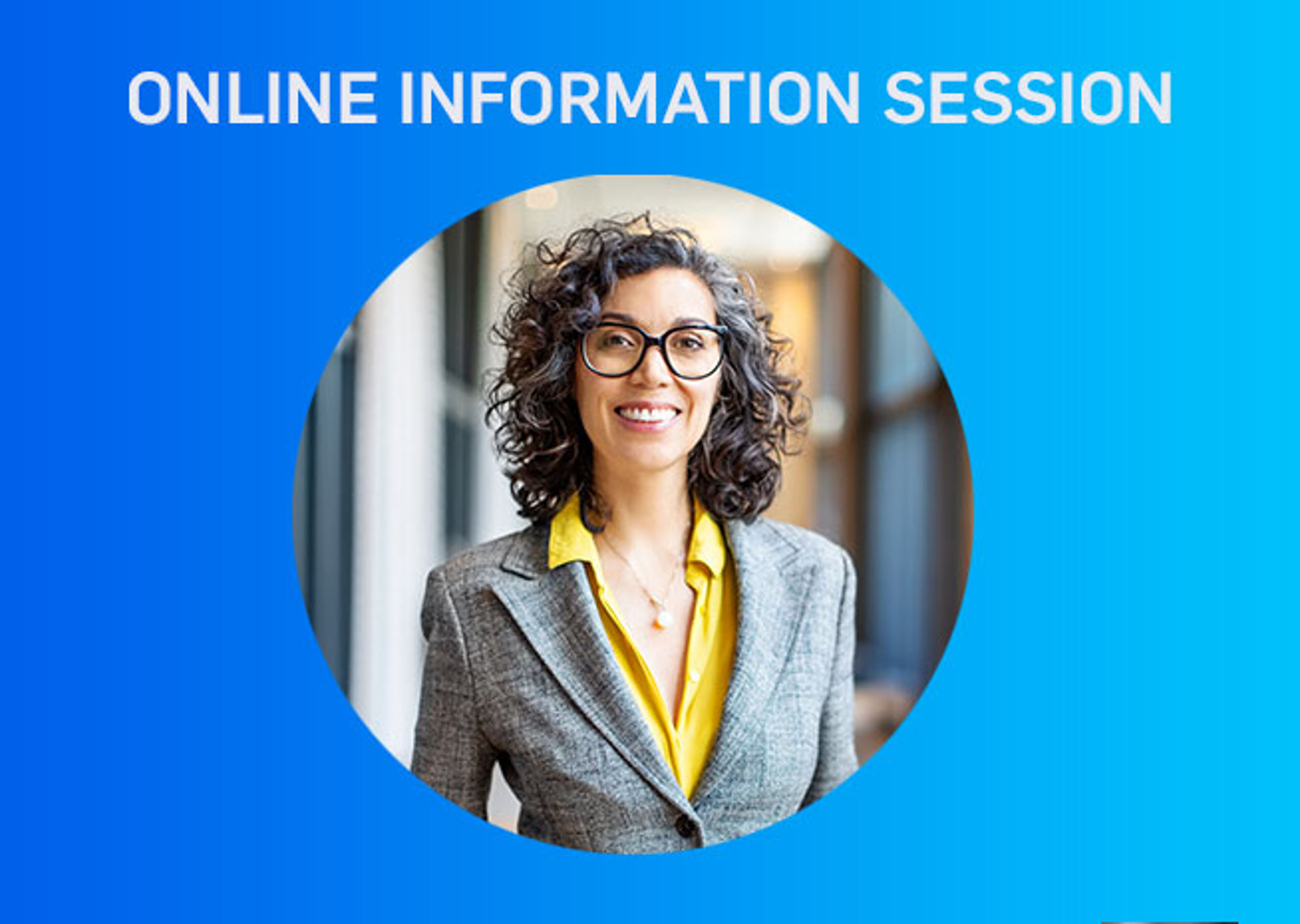 Promotional image for an online information session featuring a confident woman with glasses.