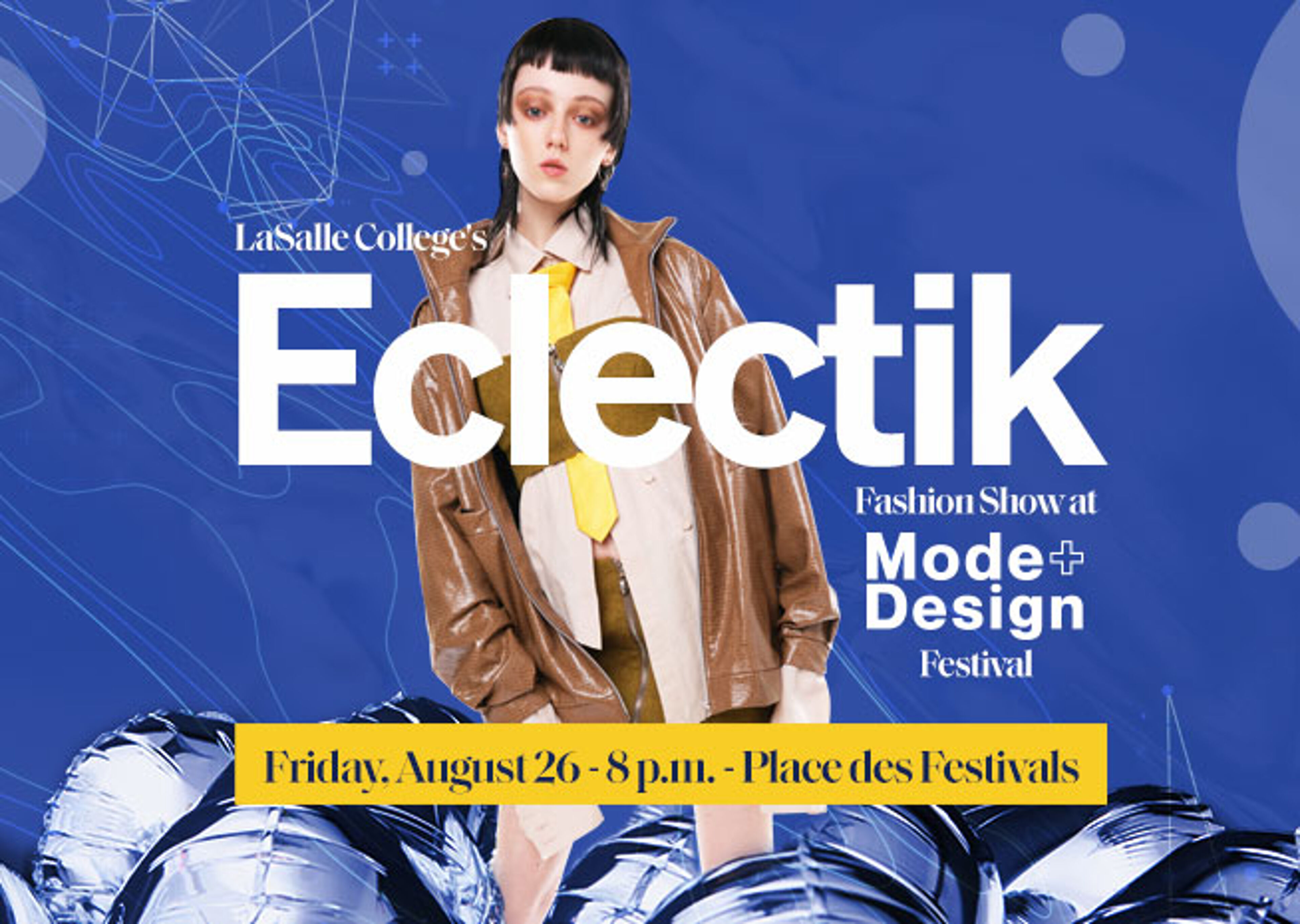 Eclectik' from LaSalle College at the Mode+Design Festival, a runway show on Friday, August 26, at 8 PM - Place des Festivals.