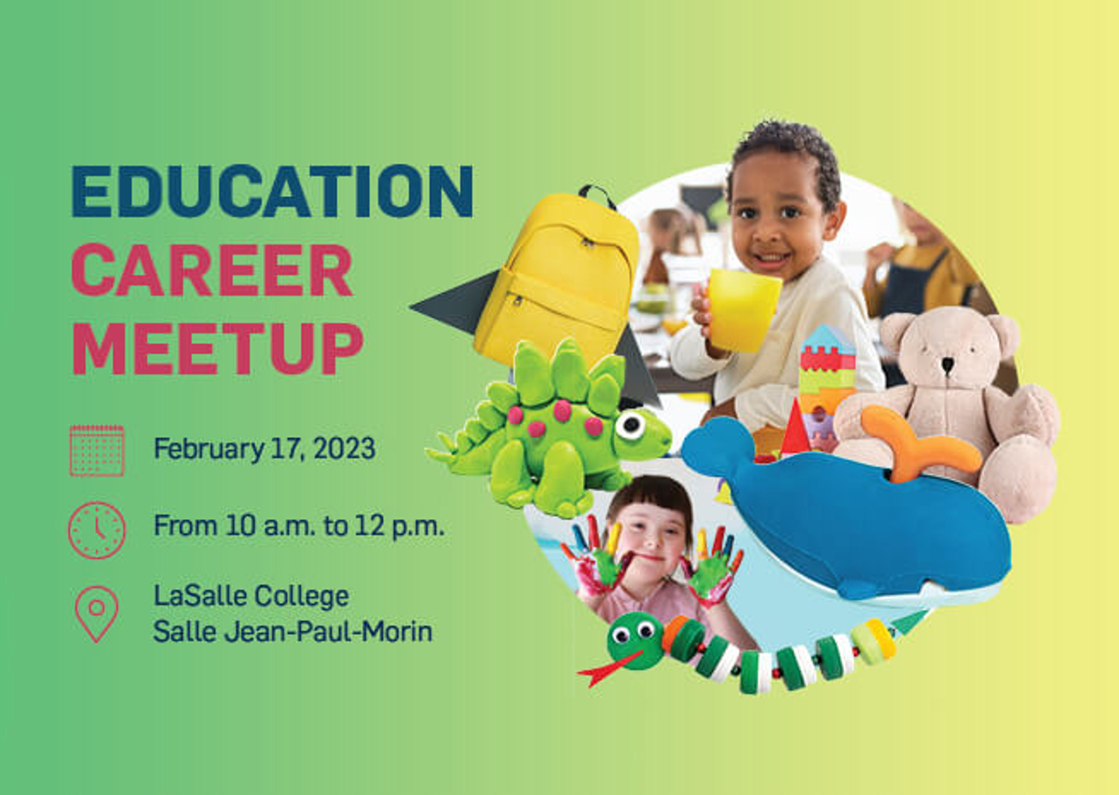 Invitation to an Education Career Meetup on February 17, 2023, featuring cheerful children's toys and activities, at LaSalle College.