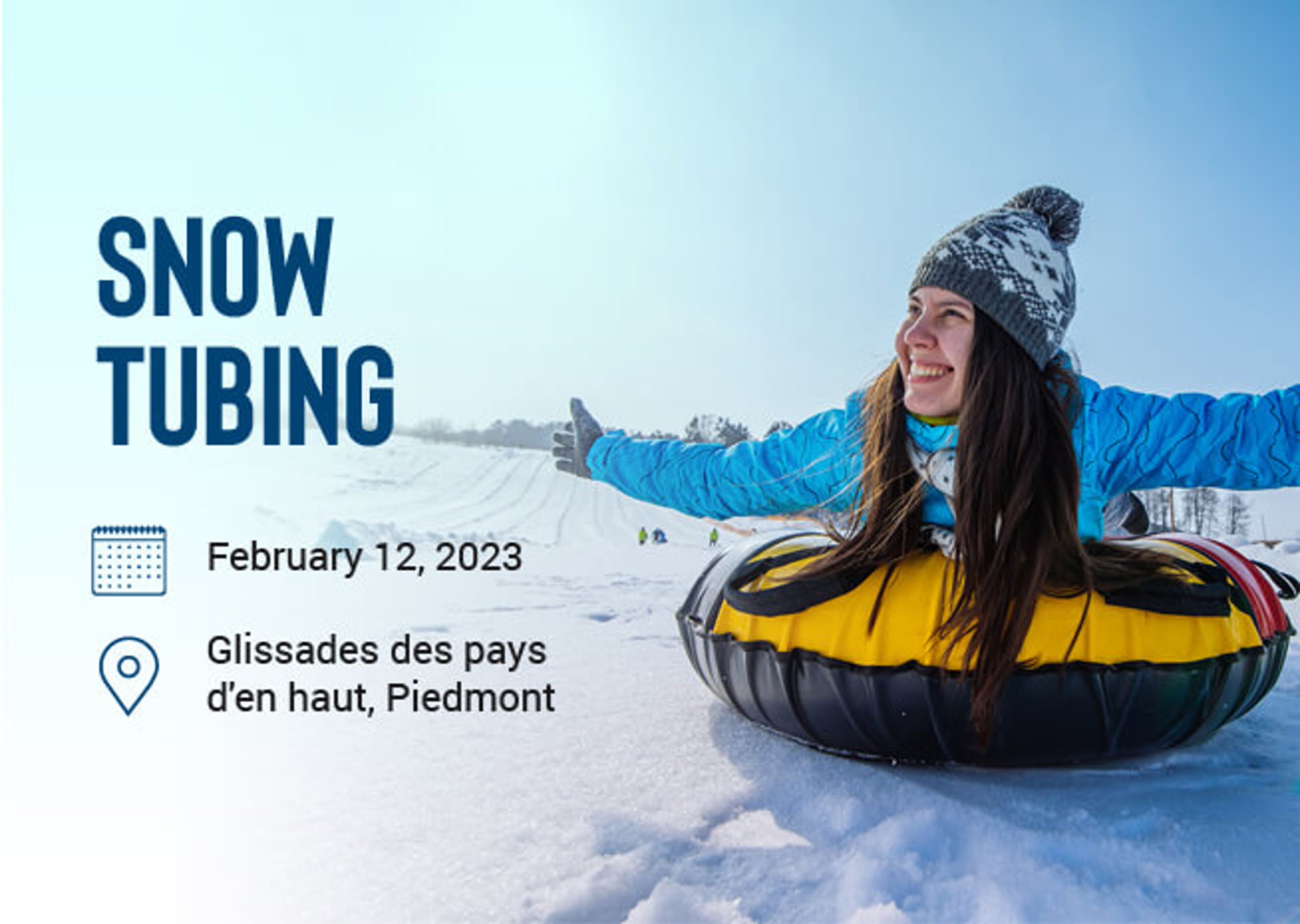 Promotional flyer for a snow tubing event on February 12 at Glissades des pays d'en haut, Piedmont, featuring a joyful woman tubing.

