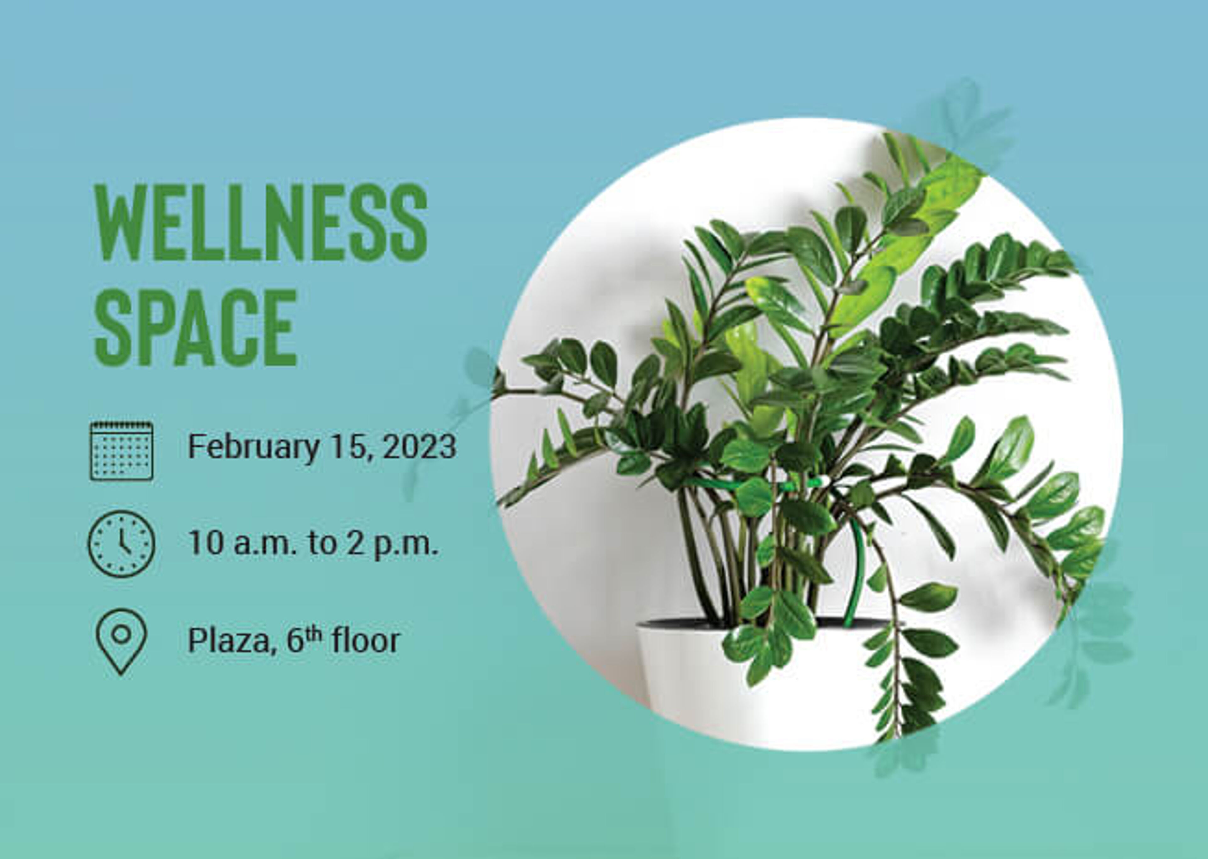 Invitation to a wellness space event on February 15, 2023, from 10 a.m. to 2 p.m., highlighting a potted green plant.

