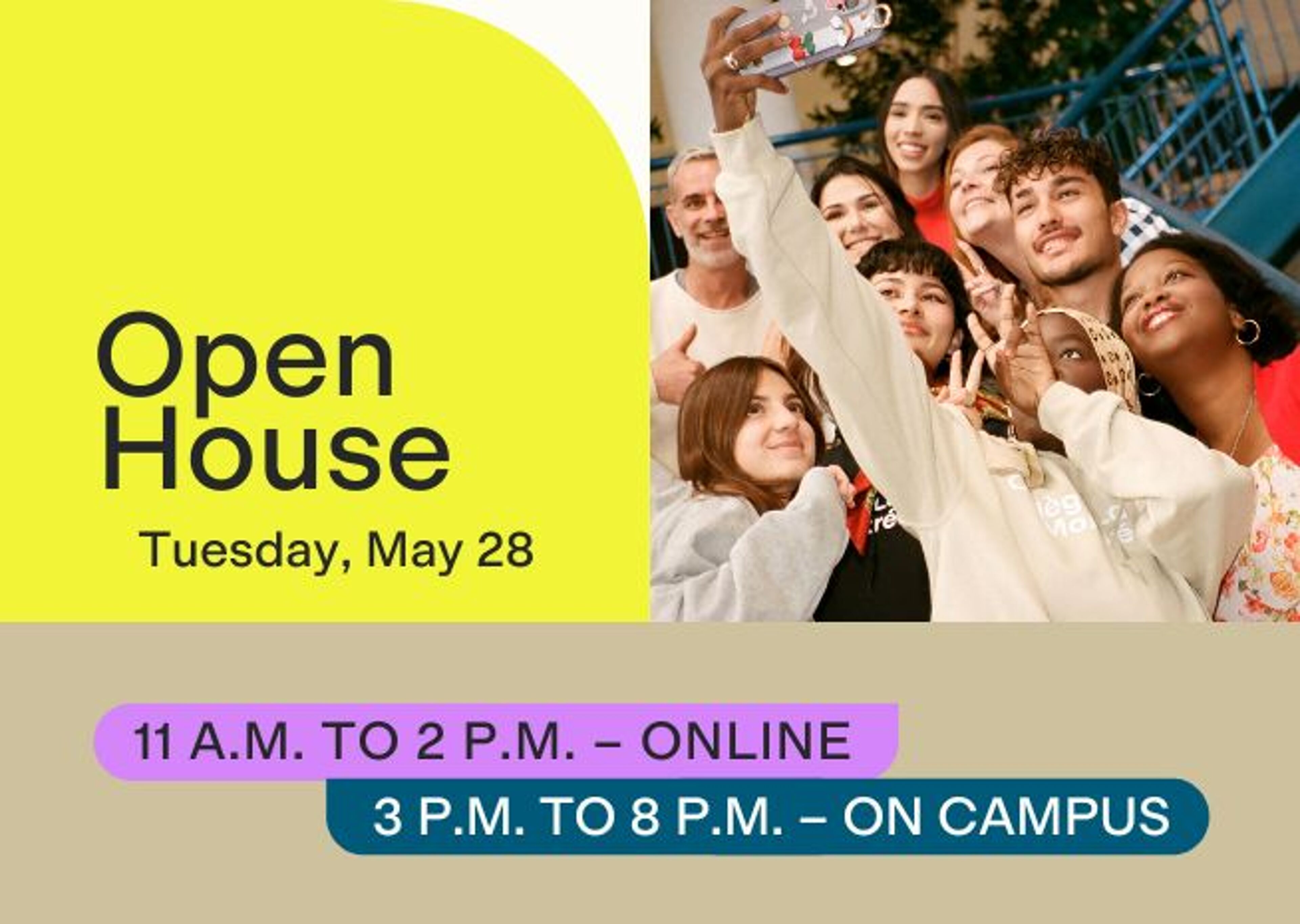 Advertisement for an Open House event on May 28, with sessions online from 11 AM to 2 PM, and on campus from 3 PM to 8 PM.