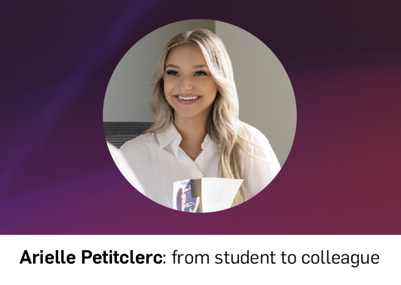 Professional Milestone: Arielle's Journey