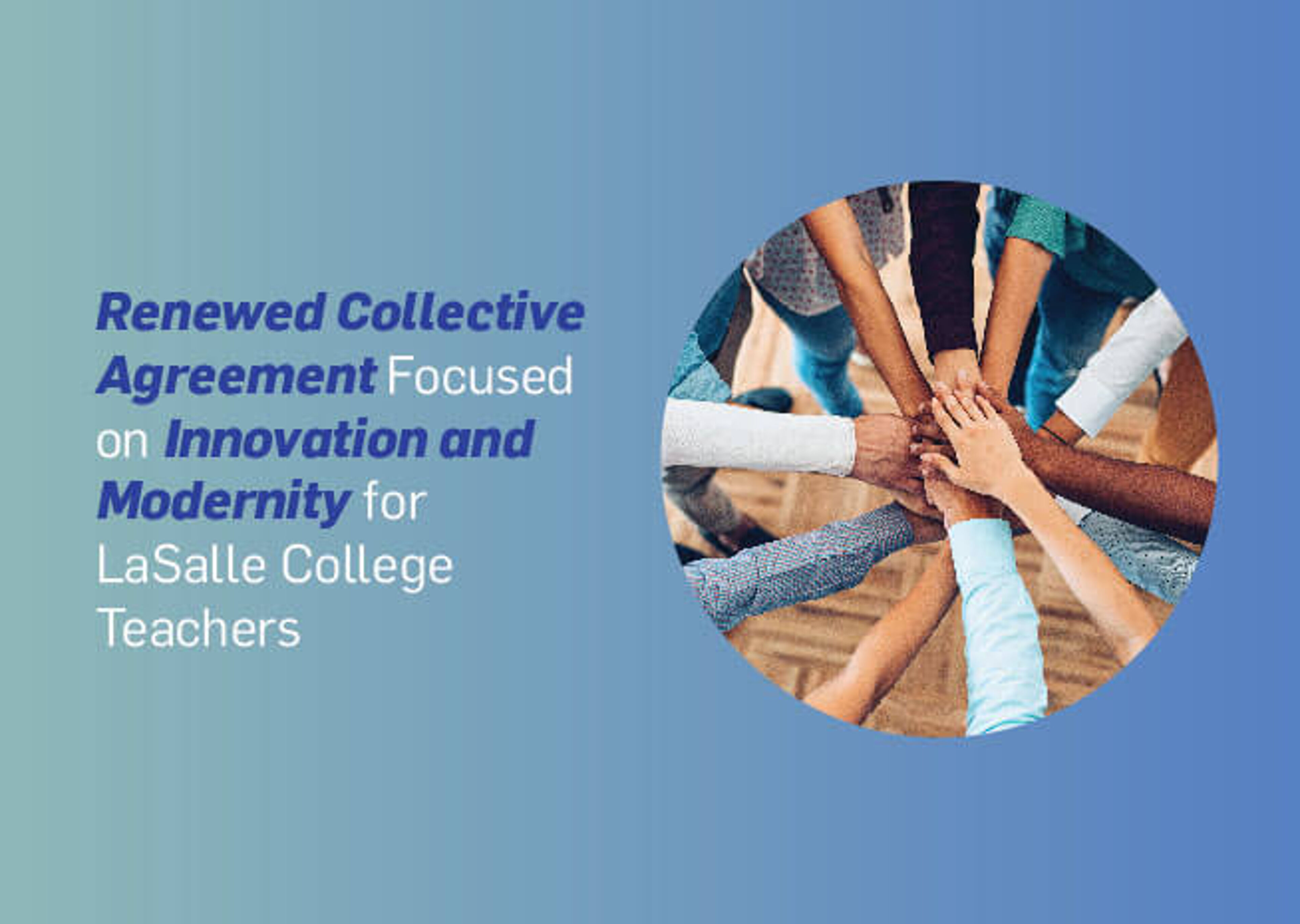 Hands together representing the renewed collective agreement at LaSalle College, emphasizing innovation and modernity.