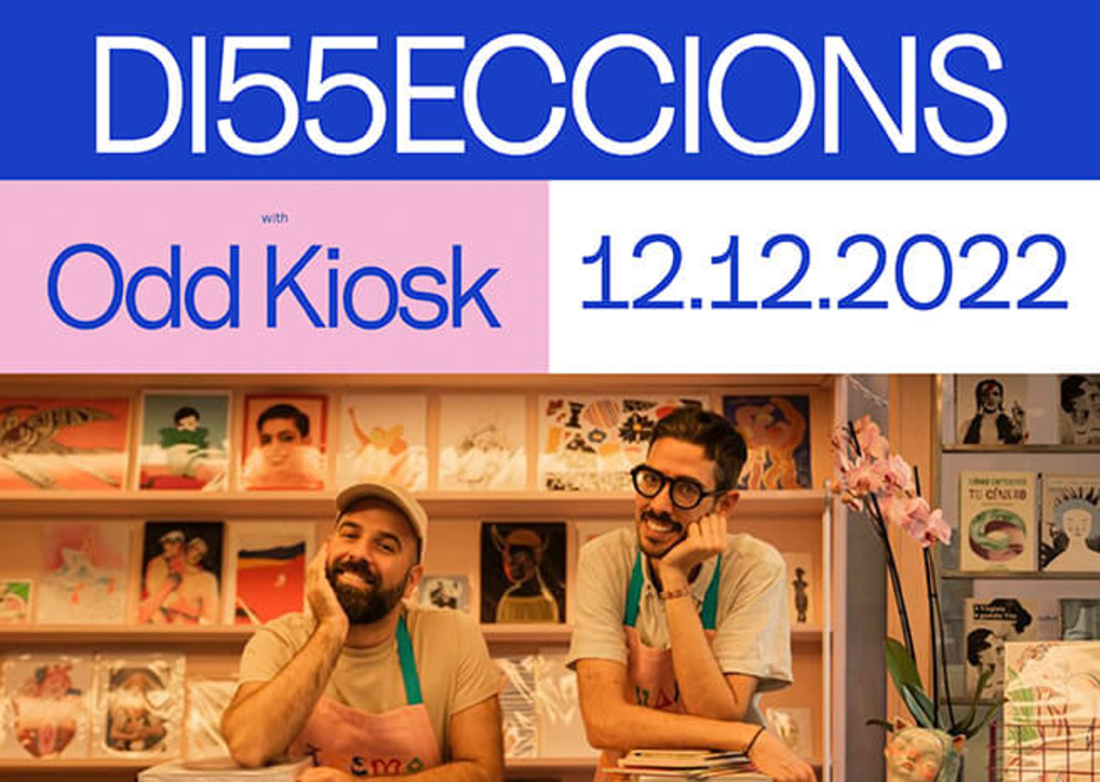 Dues persones a Odd Kiosk sota un cartell 'D15ECCIONS', datat del 12.12.2022.