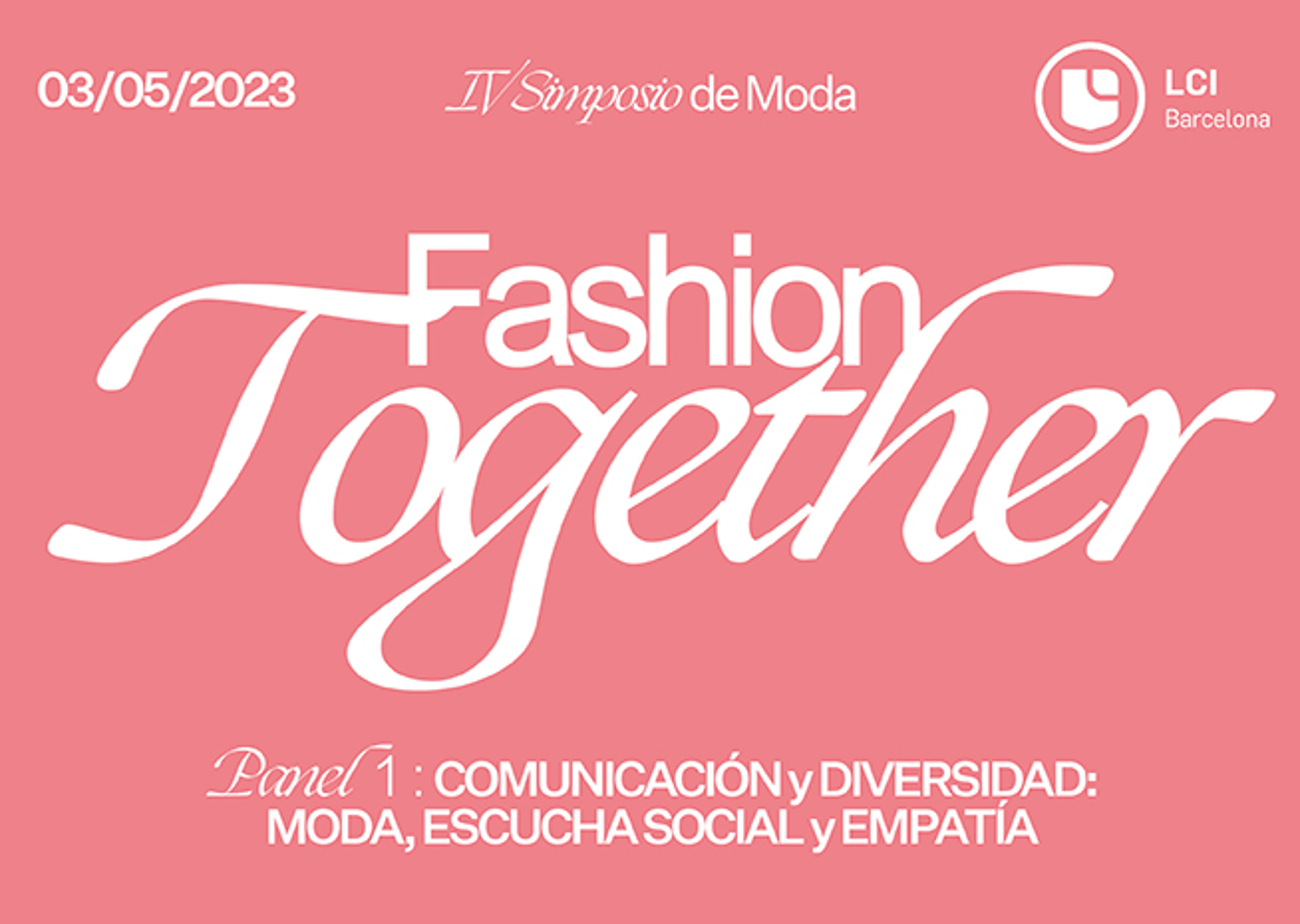 Promotional poster for 'Fashion Together', a fashion symposium held on May 3, 2023, focusing on communication and diversity in fashion, social listening, and empathy.