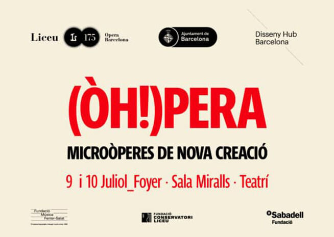 Poster for "(ÒH!)PERA", featuring micro-operas of new creation on July 9 and 10 at various venues, sponsored by cultural institutions in Barcelona.