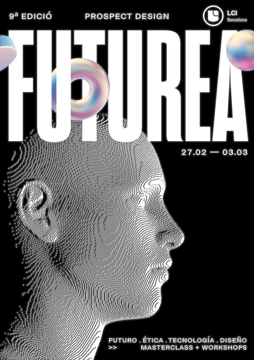 Un póster impactante para la 9ª edición de FUTUREA, con una imagen holográfica de perfil con fechas y temas de futuro, ética, tecnología y diseño.