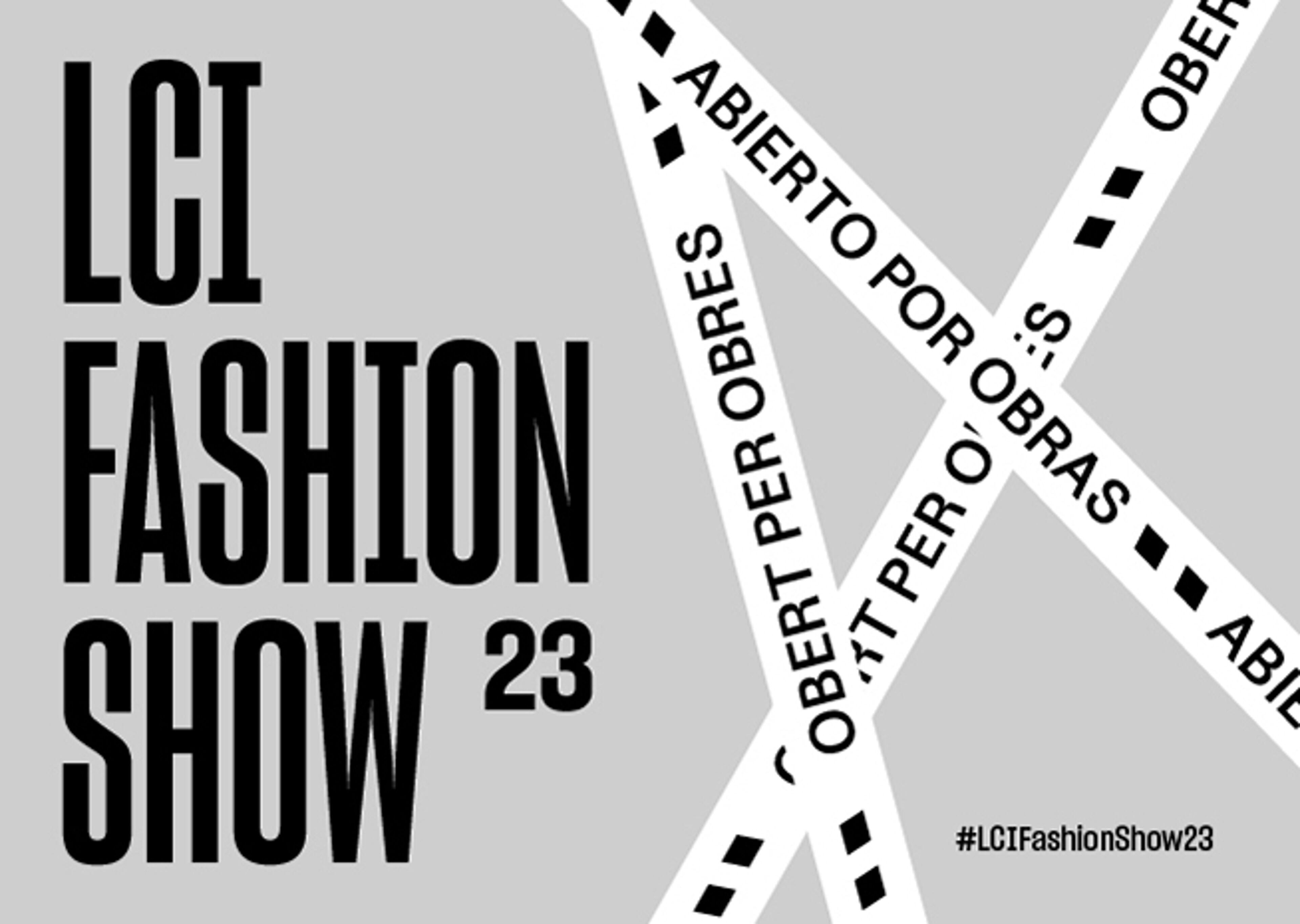 Gràfic promocional per al LCI Fashion Show '23, amb una tipografia en negreta i l'hashtag #LCIFashionShow23 en un disseny dinàmic de cintes creuades.