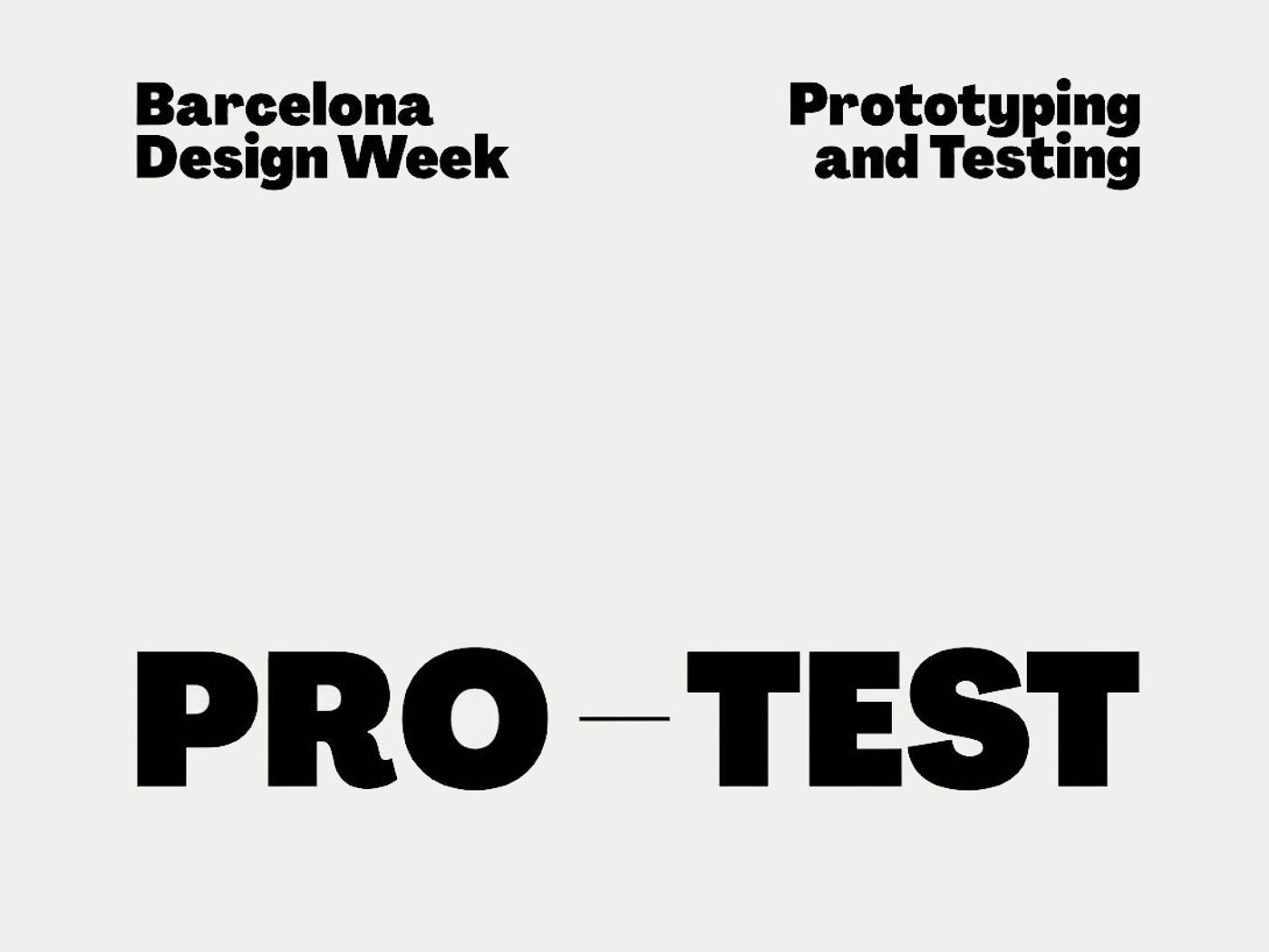 This image displays "Barcelona Design Week" and "Prototyping and Testing" with the prominent text "PRO-TEST" in bold, suggesting a focus on product development and evaluation.