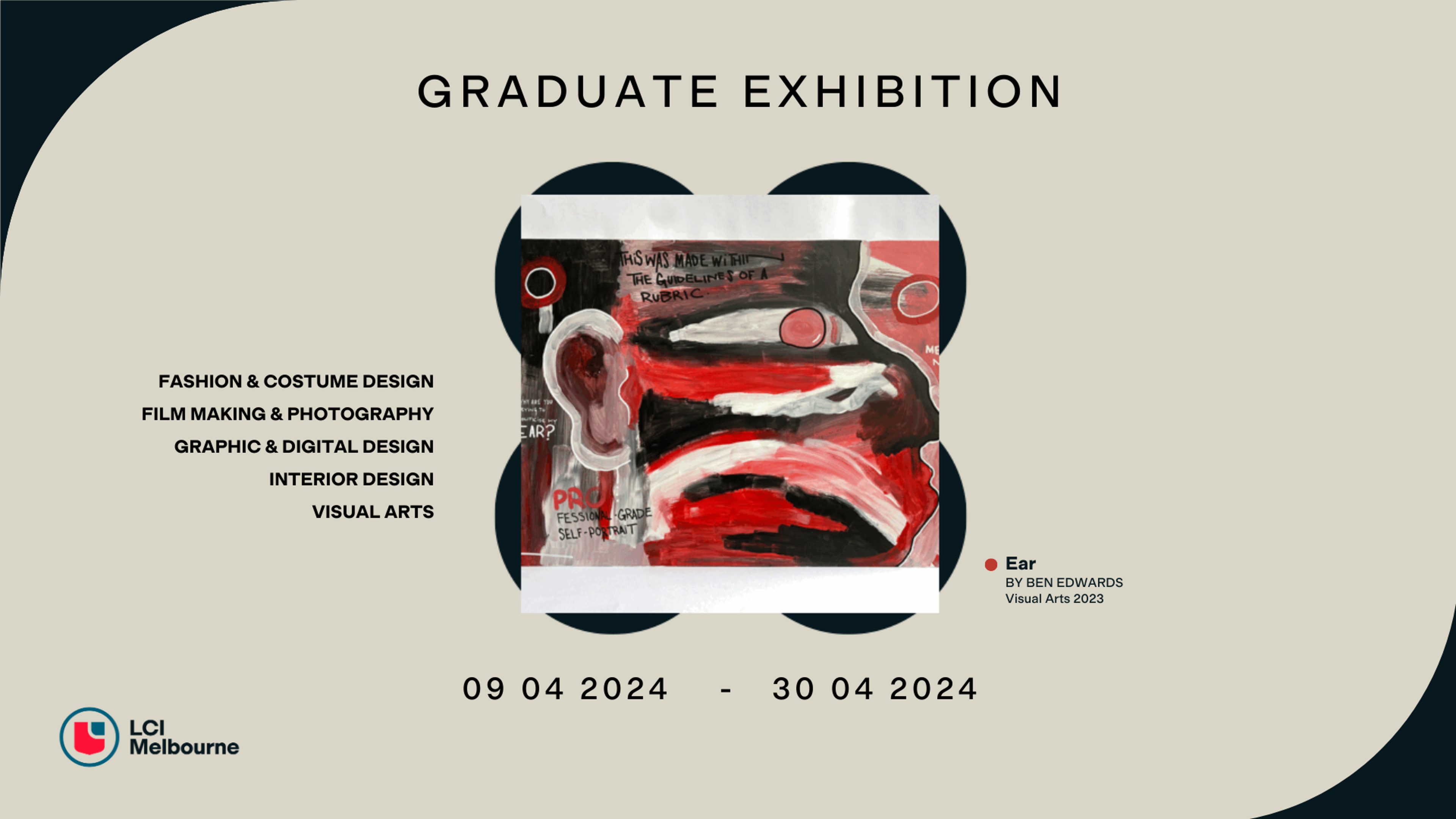 Poster for a graduate exhibition at LCI Melbourne from 09-04 to 30-04-2024, featuring categories like fashion, film, and visual arts, highlighted by a vivid abstract painting.