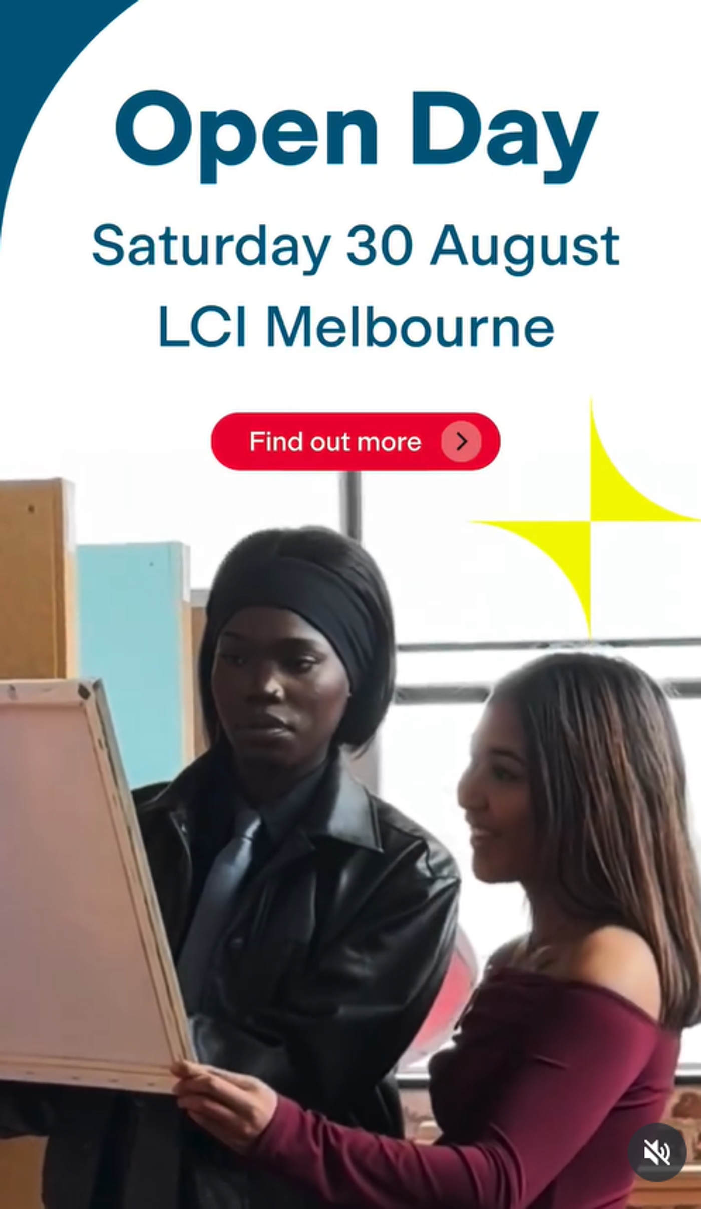 The image promotes an Open Day at LCI Melbourne on Saturday, August 30th. It features two women looking at a canvas, suggesting an artistic or educational environment. The overall impression is one of creativity and opportunity.