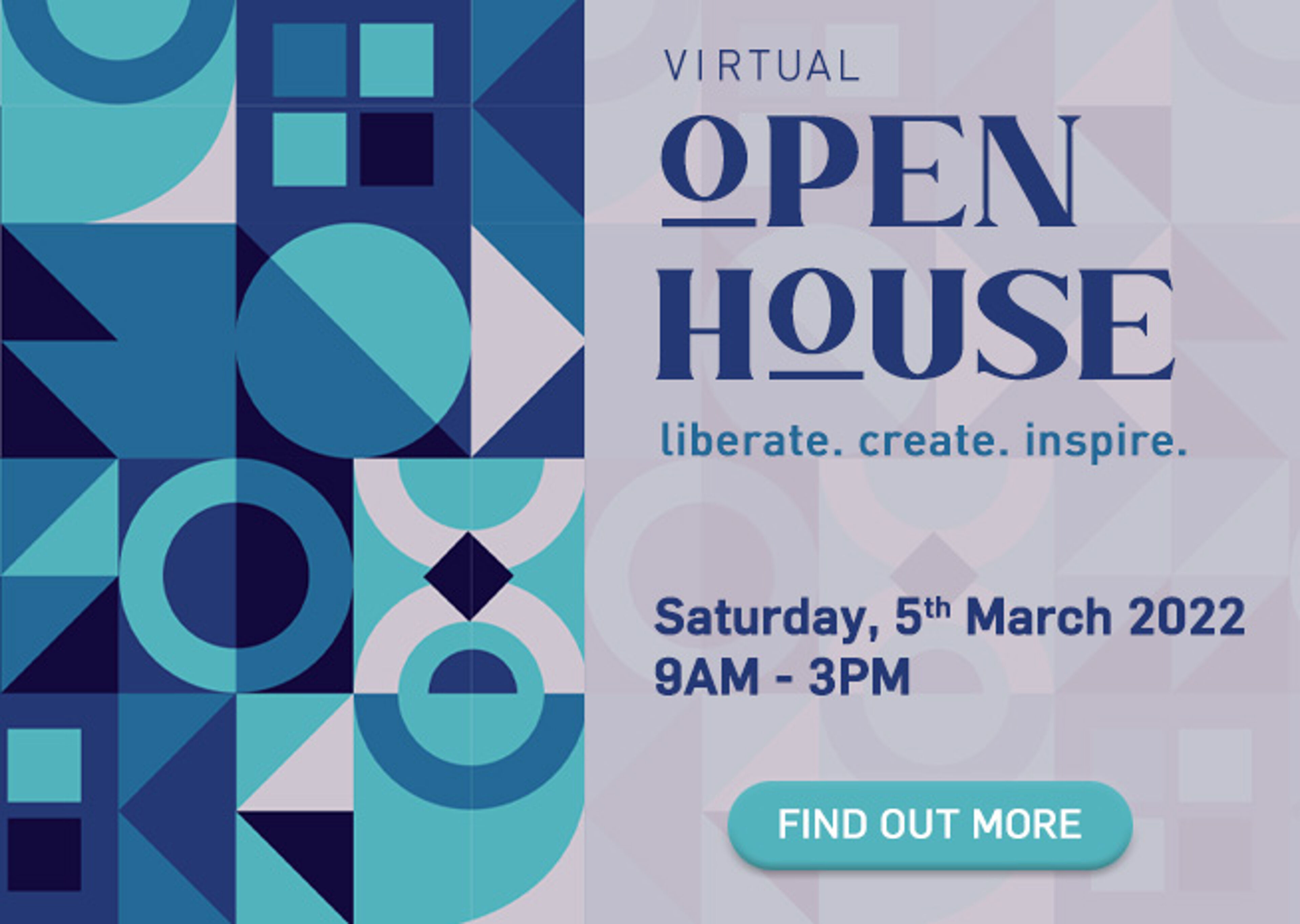 An advertisement for a virtual open house event, featuring bold geometric designs and details of the event on Saturday, 5th March 2022.