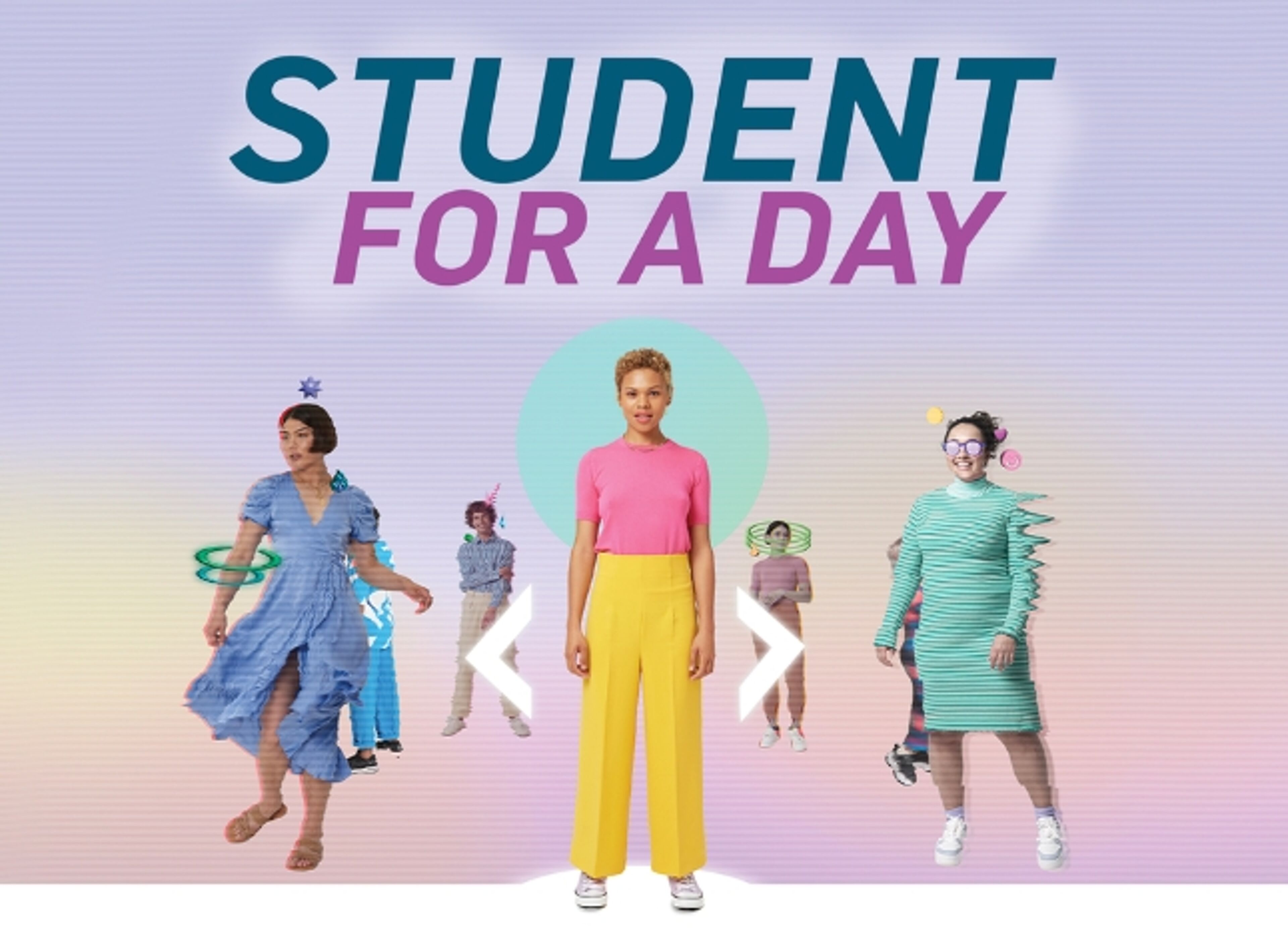 A promotional graphic titled "Student For A Day" showcasing diverse individuals in various outfits, representing different student archetypes.