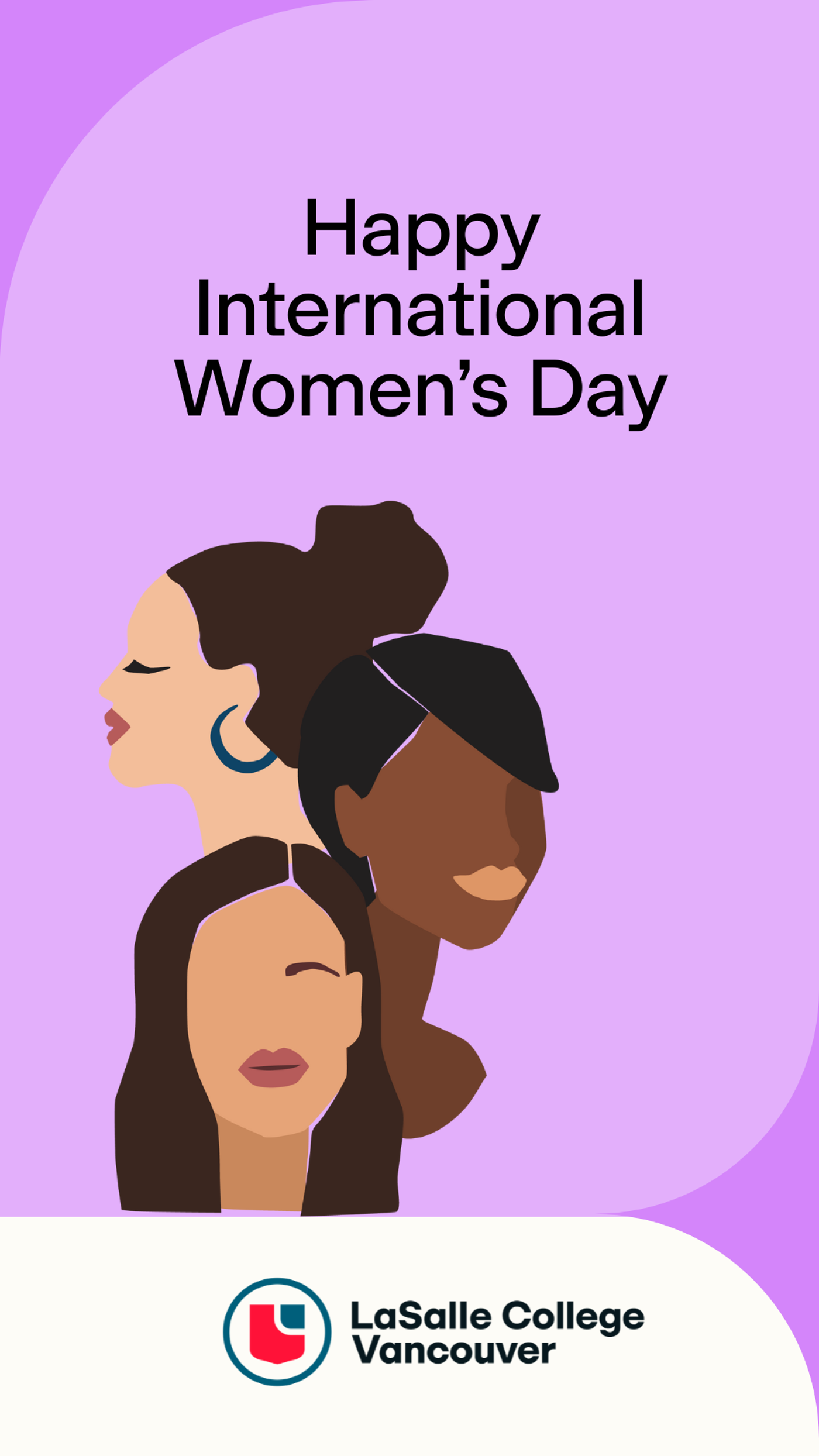 A purple graphic with the text "Happy International Women's Day" and an illustration of three women's faces, followed by the LaSalle College Vancouver logo at the bottom.
